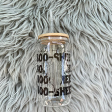 Load image into Gallery viewer, Sick of Your Boo Sheet Glass Can
