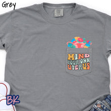 Load image into Gallery viewer, Mind Your Own Uterus Grey Pocket Tee
