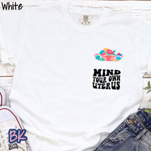 Load image into Gallery viewer, Mind Your Own Uterus White Pocket Tee
