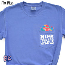 Load image into Gallery viewer, Mind Your Own Uterus Flo Blue Pocket Tee
