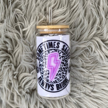 Load image into Gallery viewer, Sometimes Saddie Always Baddie Glass Can
